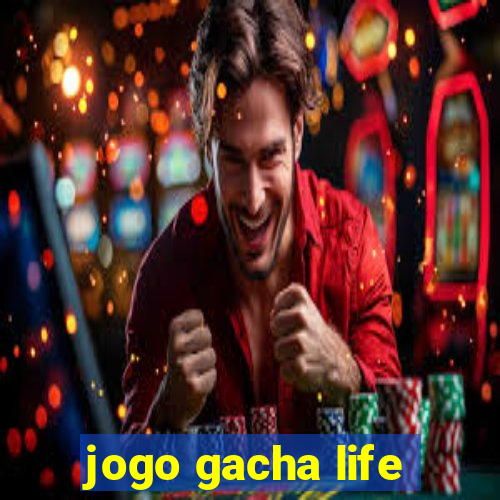 jogo gacha life